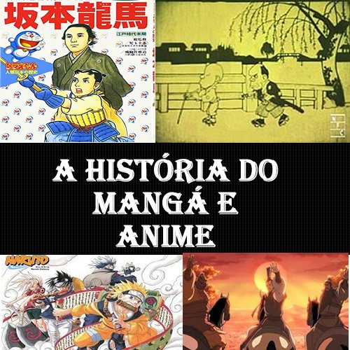 A historia do mangá e anime