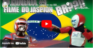O novo filme do Jaspion aqui no Brazil