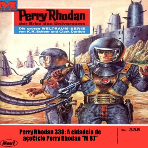Perry Rhodan 338: A cidadela de aÃ§o