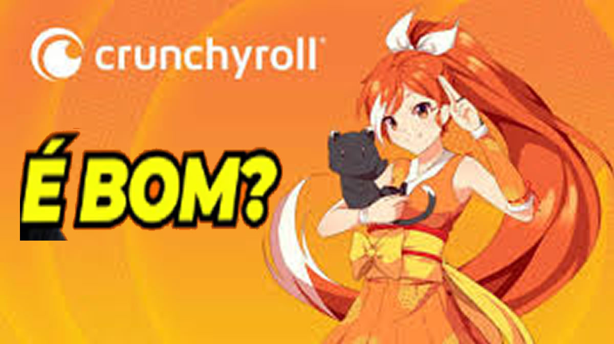 O Streaming Crunchyroll é bom ?