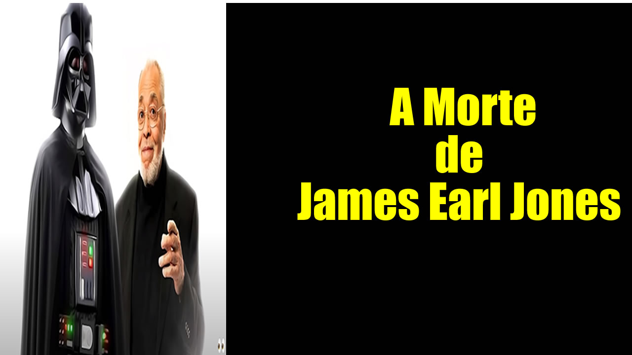 A Morte de James Earl Jones