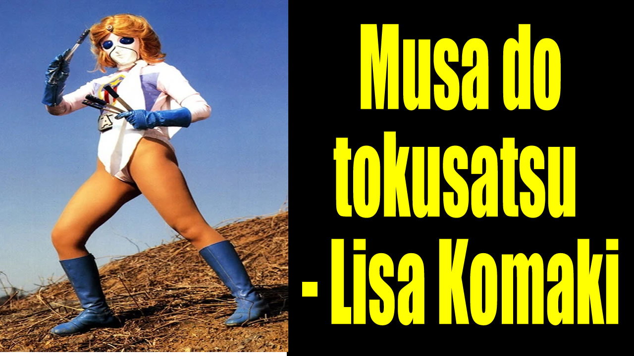 Musa do tokusatsu - Lisa Komaki