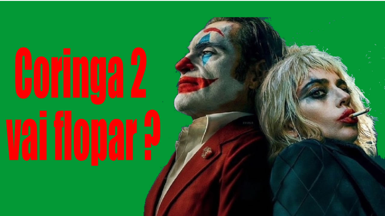 Coringa 2 vai flopar ?