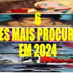 Animes Mais Procurados de 2024