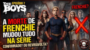 The Boys: O Episódio 7