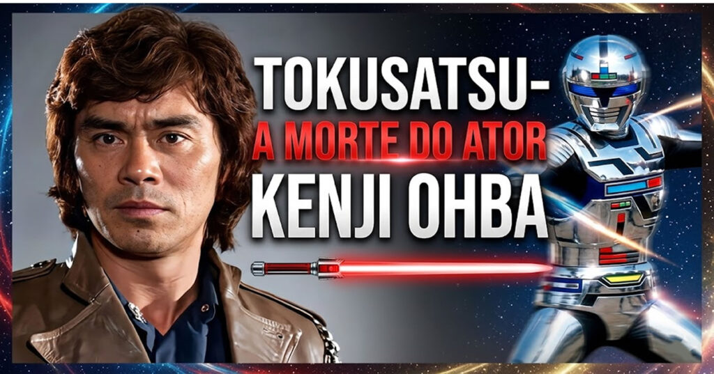 Tokusatsu- A Morte do ator Kenji Ohba Gavan