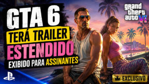 GTA 6 terá trailer estendido exibido para assinantes