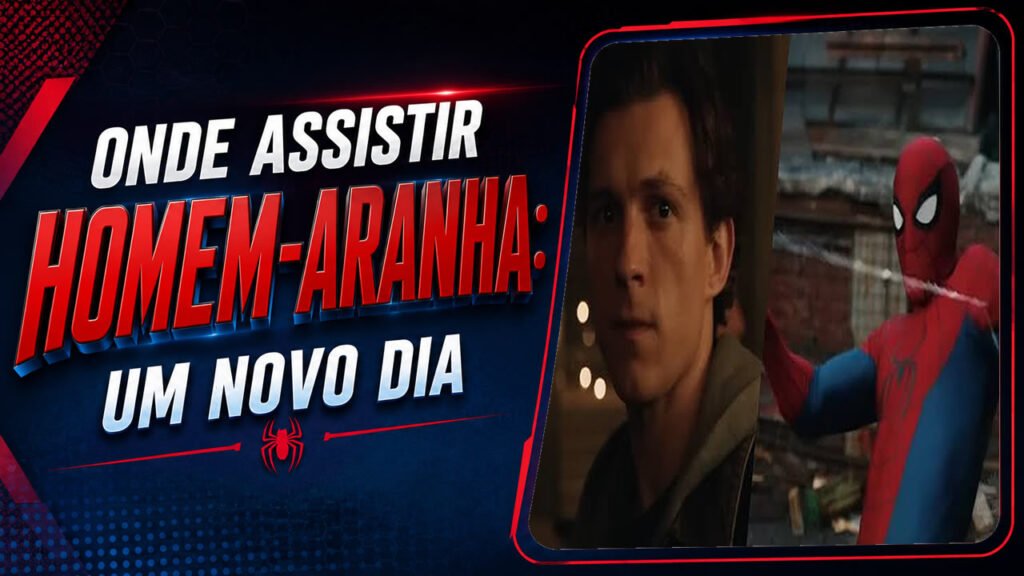 Onde assistir Homem-Aranha: Um Novo Dia